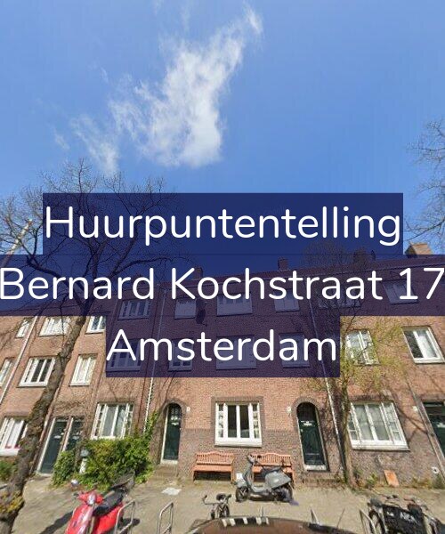 Foto gevel Huurpuntentelling voor Bernard Kochstraat 17, Amsterdam