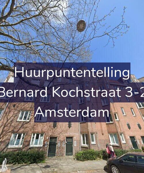 Foto gevel Huurpuntentelling voor Bernard Kochstraat 3-2, Amsterdam