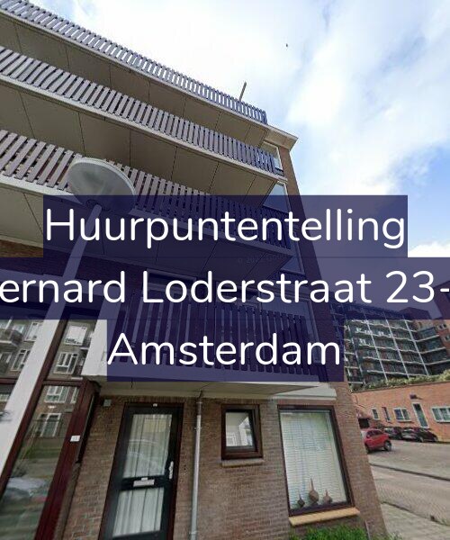 Foto gevel Huurpuntentelling voor Bernard Loderstraat 23-1, Amsterdam