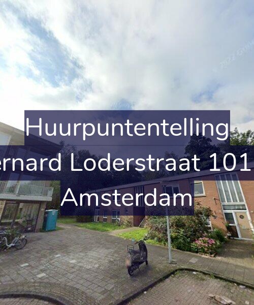 Foto gevel Huurpuntentelling voor Bernard Loderstraat 101-H, Amsterdam
