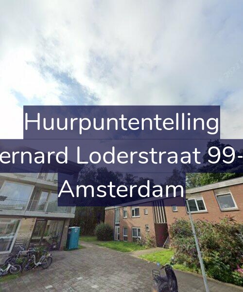 Foto gevel Huurpuntentelling voor Bernard Loderstraat 99-1, Amsterdam