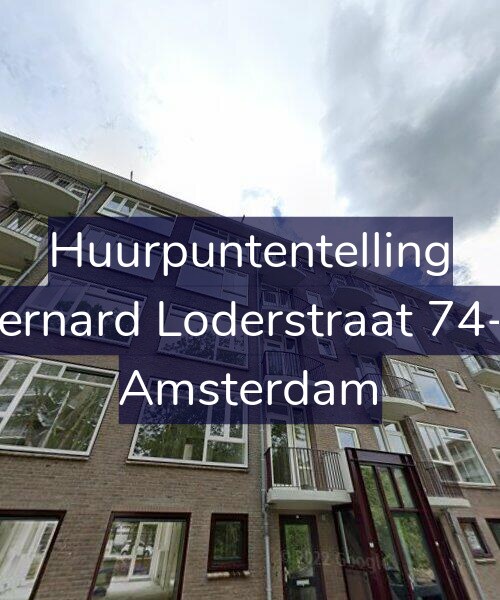 Foto gevel Huurpuntentelling voor Bernard Loderstraat 74-3, Amsterdam