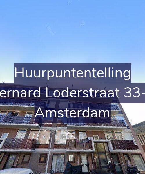 Foto gevel Huurpuntentelling voor Bernard Loderstraat 33-2, Amsterdam