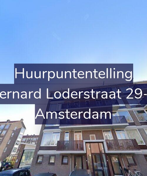 Foto gevel Huurpuntentelling voor Bernard Loderstraat 29-2, Amsterdam