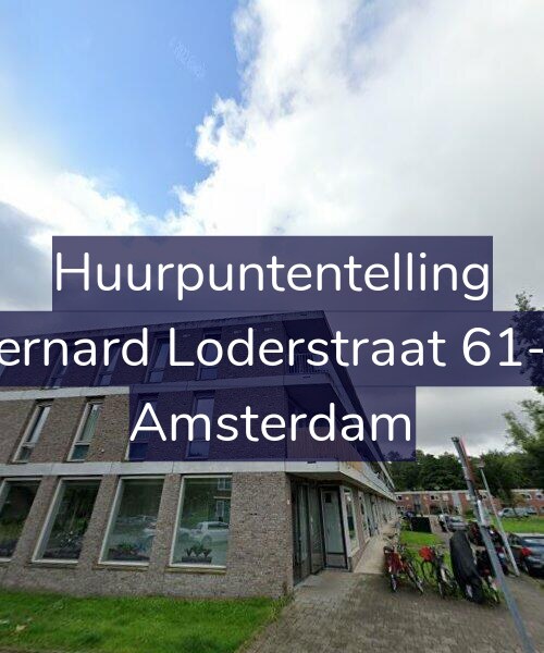 Foto gevel Huurpuntentelling voor Bernard Loderstraat 61-D, Amsterdam