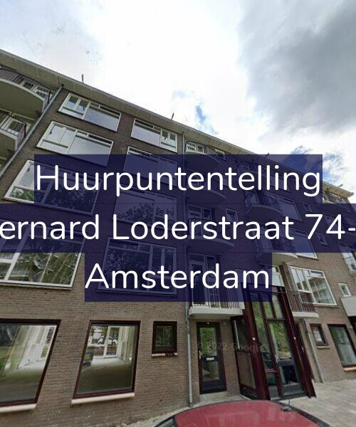 Foto gevel Huurpuntentelling voor Bernard Loderstraat 74-1, Amsterdam