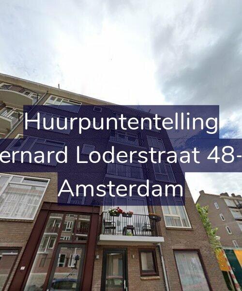 Foto gevel Huurpuntentelling voor Bernard Loderstraat 48-2, Amsterdam