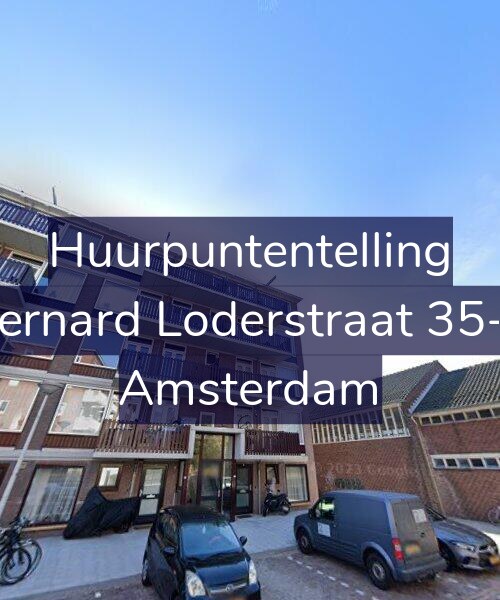 Foto gevel Huurpuntentelling voor Bernard Loderstraat 35-1, Amsterdam