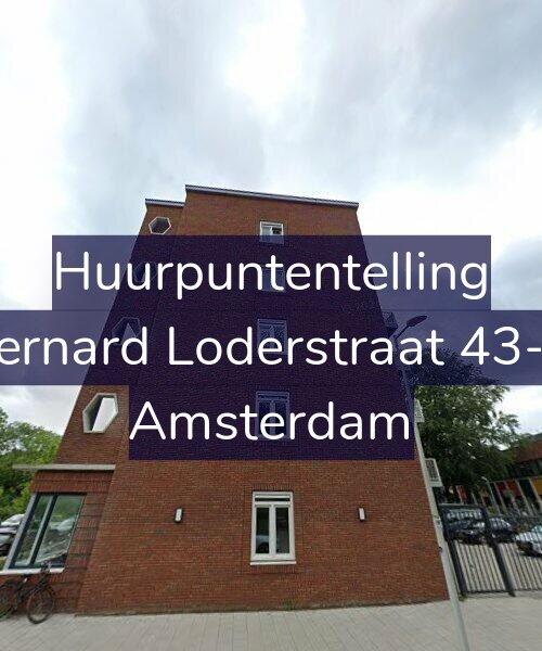 Foto gevel Huurpuntentelling voor Bernard Loderstraat 43-A, Amsterdam