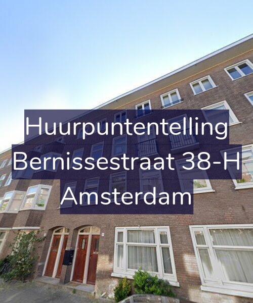 Foto gevel Huurpuntentelling voor Bernissestraat 38-H, Amsterdam