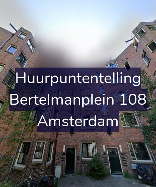 Foto gevel Huurpuntentelling voor Bertelmanplein 108, Amsterdam