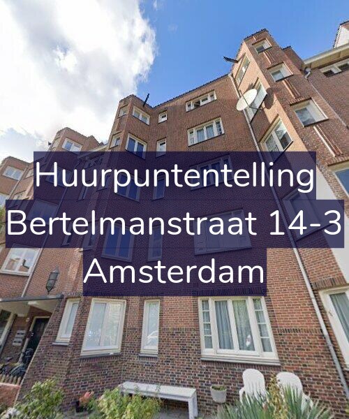 Foto gevel Huurpuntentelling voor Bertelmanstraat 14-3, Amsterdam