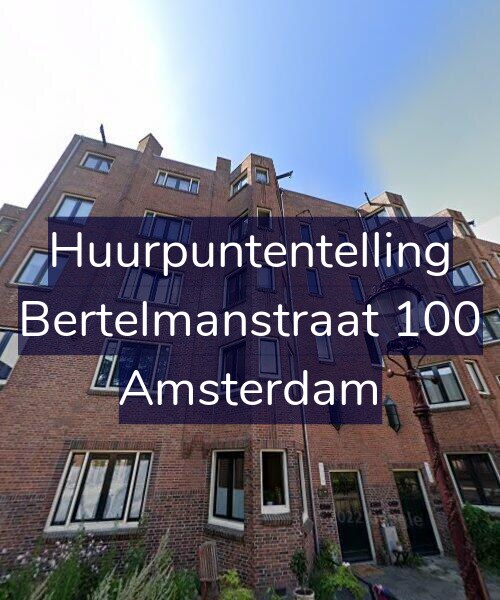 Foto gevel Huurpuntentelling voor Bertelmanstraat 100, Amsterdam