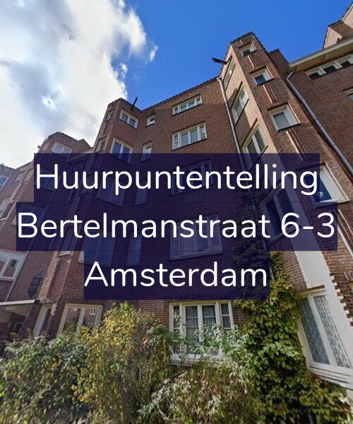 Foto gevel Huurpuntentelling voor Bertelmanstraat 6-3, Amsterdam