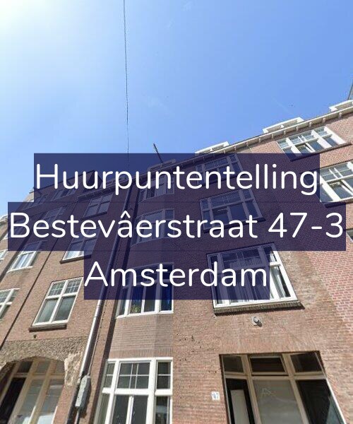 Foto gevel Huurpuntentelling voor Bestevâerstraat 47-3, Amsterdam