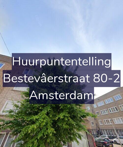 Foto gevel Huurpuntentelling voor Bestevâerstraat 80-2, Amsterdam