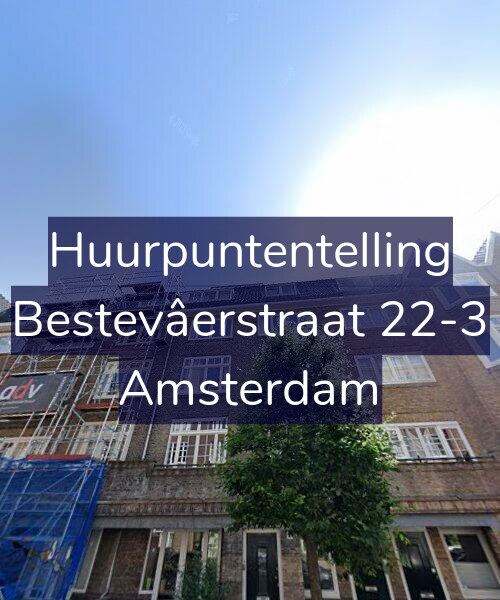 Foto gevel Huurpuntentelling voor Bestevâerstraat 22-3, Amsterdam