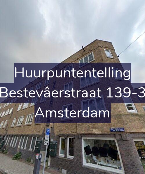 Foto gevel Huurpuntentelling voor Bestevâerstraat 139-3, Amsterdam