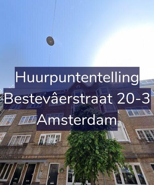 Foto gevel Huurpuntentelling voor Bestevâerstraat 20-3, Amsterdam