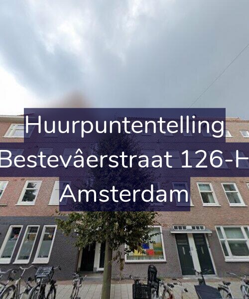 Foto gevel Huurpuntentelling voor Bestevâerstraat 126-H, Amsterdam