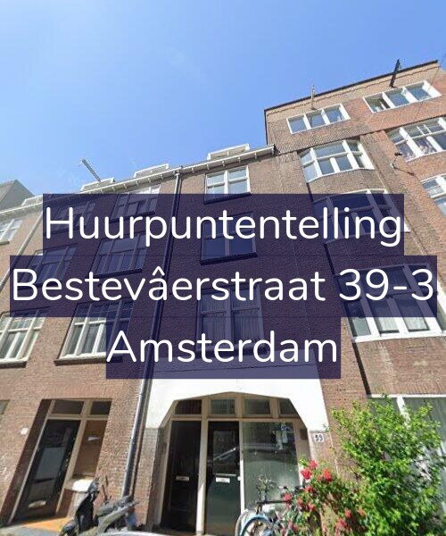 Foto gevel Huurpuntentelling voor Bestevâerstraat 39-3, Amsterdam