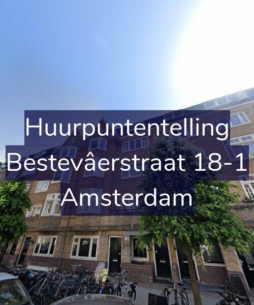 Foto gevel Huurpuntentelling voor Bestevâerstraat 18-1, Amsterdam