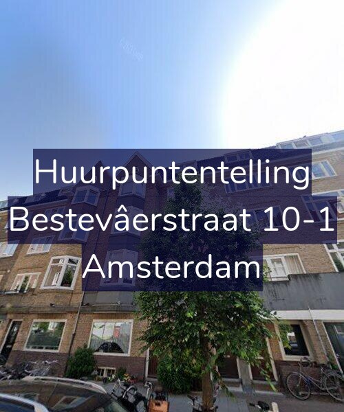 Foto gevel Huurpuntentelling voor Bestevâerstraat 10-1, Amsterdam