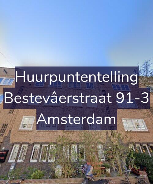 Foto gevel Huurpuntentelling voor Bestevâerstraat 91-3, Amsterdam