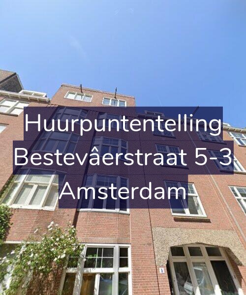 Foto gevel Huurpuntentelling voor Bestevâerstraat 5-3, Amsterdam