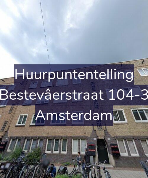 Foto gevel Huurpuntentelling voor Bestevâerstraat 104-3, Amsterdam