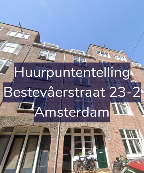 Foto gevel Huurpuntentelling voor Bestevâerstraat 23-2, Amsterdam