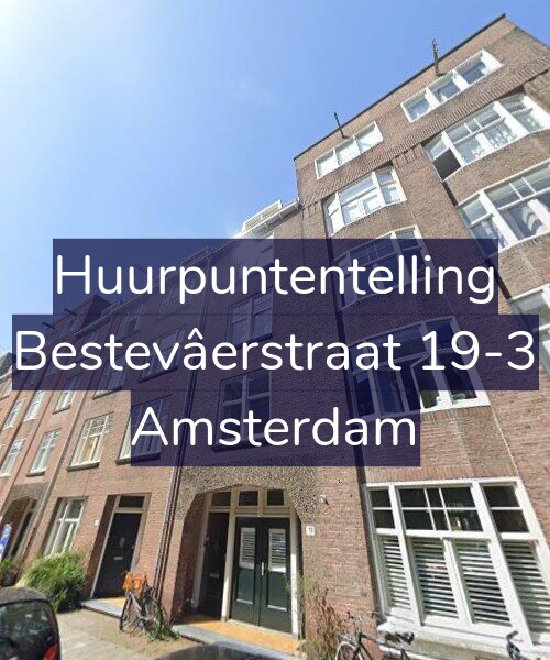 Foto gevel Huurpuntentelling voor Bestevâerstraat 19-3, Amsterdam