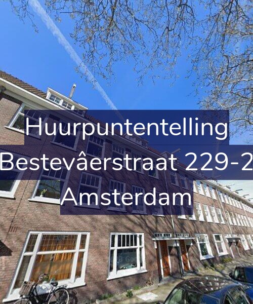 Foto gevel Huurpuntentelling voor Bestevâerstraat 229-2, Amsterdam