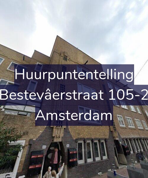 Foto gevel Huurpuntentelling voor Bestevâerstraat 105-2, Amsterdam