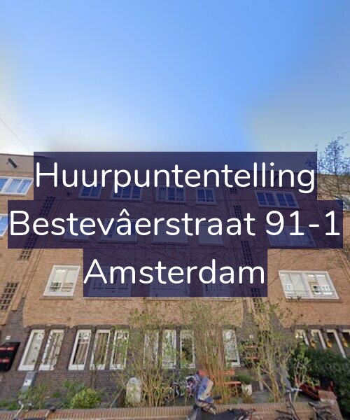 Foto gevel Huurpuntentelling voor Bestevâerstraat 91-1, Amsterdam