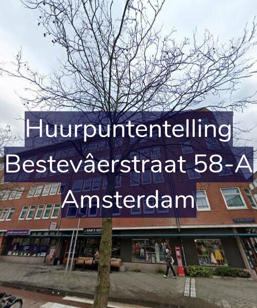 Foto gevel Huurpuntentelling voor Bestevâerstraat 58-A, Amsterdam