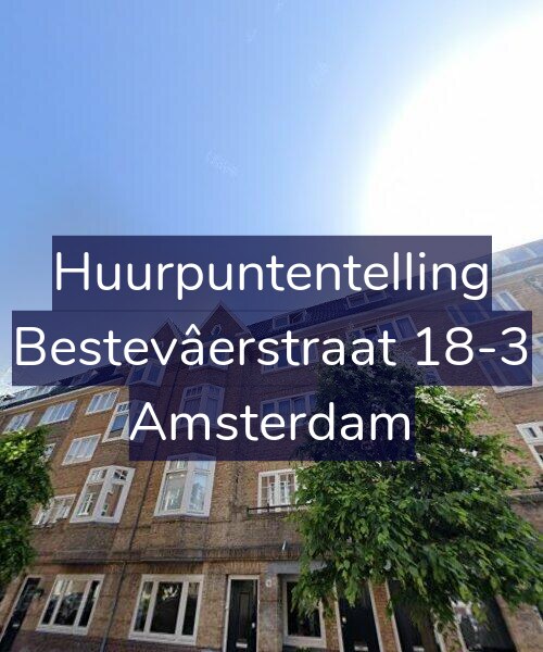Foto gevel Huurpuntentelling voor Bestevâerstraat 18-3, Amsterdam
