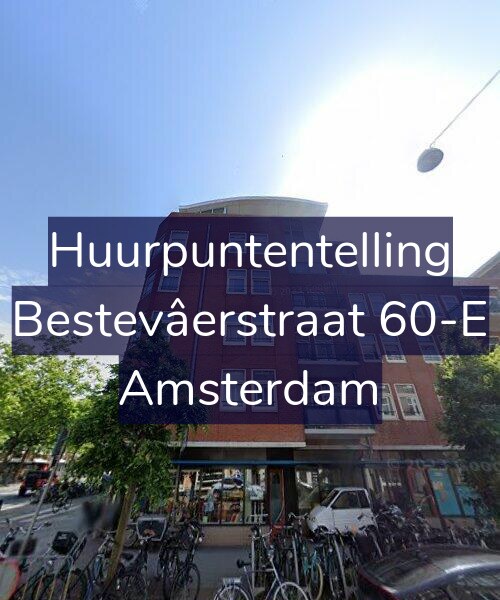 Foto gevel Huurpuntentelling voor Bestevâerstraat 60-E, Amsterdam
