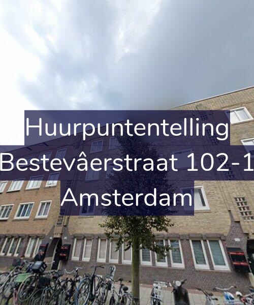 Foto gevel Huurpuntentelling voor Bestevâerstraat 102-1, Amsterdam