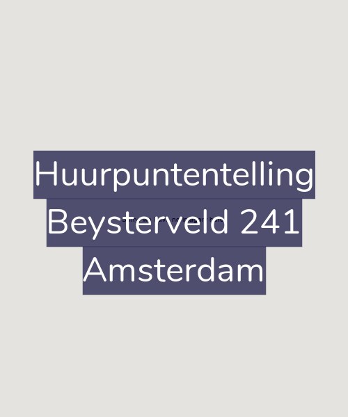 Foto gevel Huurpuntentelling voor Beysterveld 241, Amsterdam