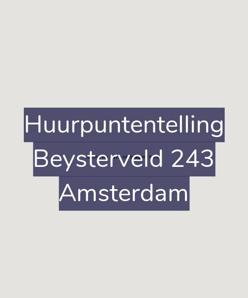Foto gevel Huurpuntentelling voor Beysterveld 243, Amsterdam