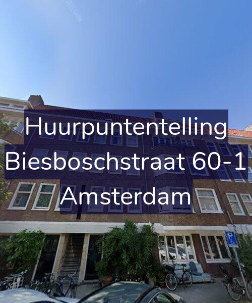 Foto gevel Huurpuntentelling voor Biesboschstraat 60-1, Amsterdam