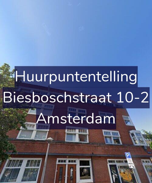 Foto gevel Huurpuntentelling voor Biesboschstraat 10-2, Amsterdam