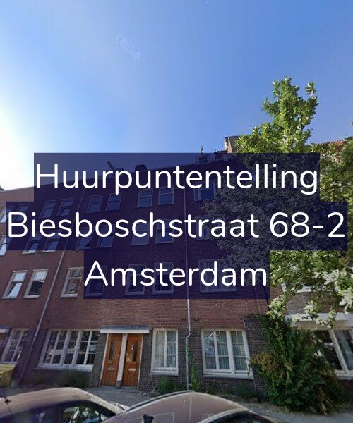 Foto gevel Huurpuntentelling voor Biesboschstraat 68-2, Amsterdam