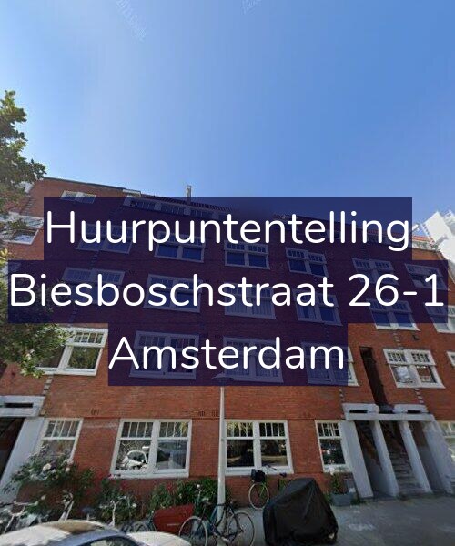 Foto gevel Huurpuntentelling voor Biesboschstraat 26-1, Amsterdam