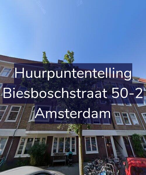 Foto gevel Huurpuntentelling voor Biesboschstraat 50-2, Amsterdam