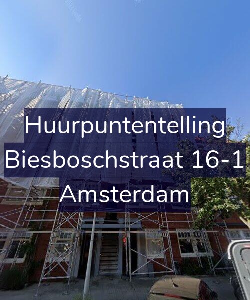 Foto gevel Huurpuntentelling voor Biesboschstraat 16-1, Amsterdam