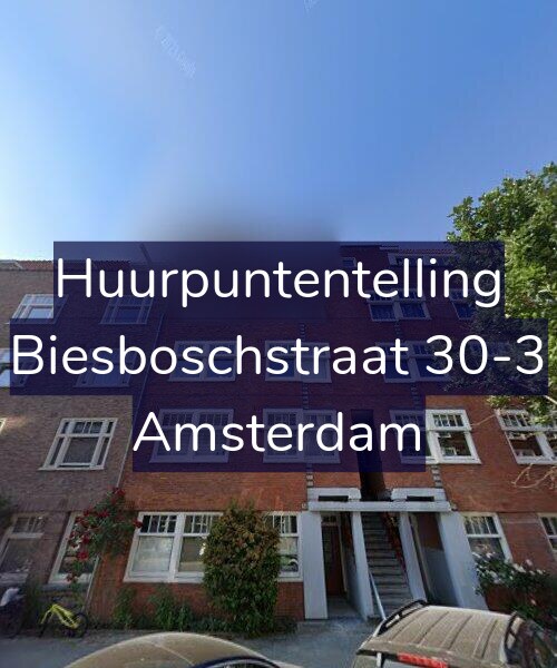 Foto gevel Huurpuntentelling voor Biesboschstraat 30-3, Amsterdam