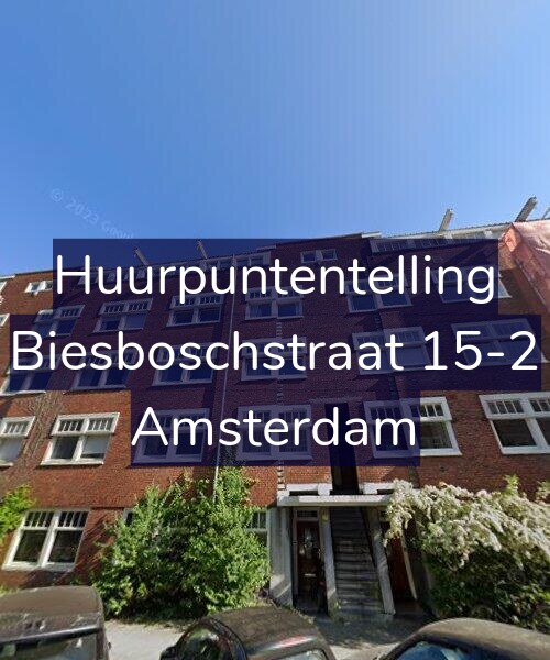 Foto gevel Huurpuntentelling voor Biesboschstraat 15-2, Amsterdam
