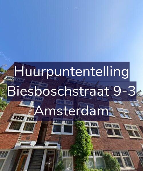 Foto gevel Huurpuntentelling voor Biesboschstraat 9-3, Amsterdam